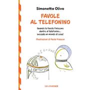 Favole al telefonino. Quando le favole finiscono dentro al telefonino...succede un mondo di cose! (TukTuk)