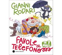 Favole al telefono da 3 minuti. Ediz. a colori (Una storia in 2 minuti)