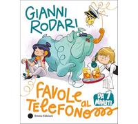 Favole al telefono da 7 minuti. Ediz. a colori (Una storia in 2 minuti)