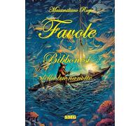 Favole bibbonesi della buonanotte. Ediz. illustrata