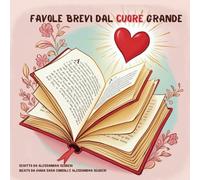 FAVOLE BREVI DAL CUORE GRANDE