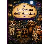 Favole della Buonanotte: Racconti della Foresta dell'Amicizia