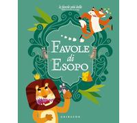 Favole di Esopo. Ediz. a colori (Le grandi raccolte)
