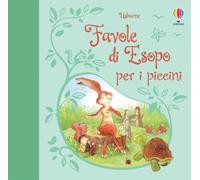 Favole di Esopo per i piccini. Ediz. a colori (Racconti per i piccini)