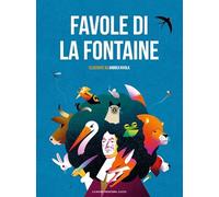 Favole di Jean de La Fontaine. Ediz. illustrata (Classici illustrati)