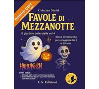 Favole di mezzanotte: storie di Halloween: 4 (Favole di Luce per bambini e adulti)