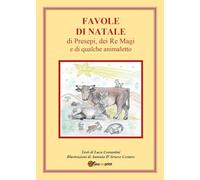 Favole di Natale, di presepi, dei Re Magi e di qualche animaletto
