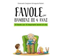 Favole per bambini di 4 anni: 10 favole con 10 importanti lezioni di vita