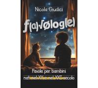 Favole per bambini nati nel XX e nel XXI secolo al cubo