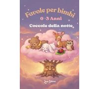 Favole per bimbi 0 - 3 anni: Coccole della notte