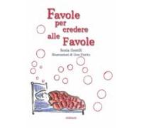 Favole Per Credere Alle Favole (ebook)