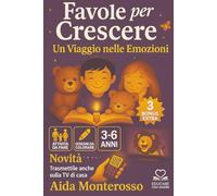 Favole per Crescere: Racconti educativi e intensi sulle emozioni con illustrazioni dei personaggi da colorare , storie brevi della buonanotte per crescere bambini sereni e sicuri di sé.