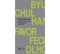 Favor fechar os olhos - Em busca de um outro tempo (Em Portugues do Brasil)