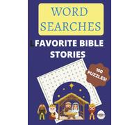 Favorite Bible Stories Word Search: A Fun and Faith-Filled Puzzle Book for Teens, Adults and Seniors