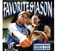 Favorite & Jason - Rappen Kann Tödlich Sein