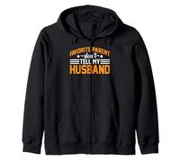 Favorite Parent Don't Tell My Husband Mom Wife Joke - Sudadera con Capucha