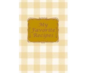 Favorite Recipes: 6x9 Gold Tablecloth lined softcover journal to write your own popular and cherished family recipes