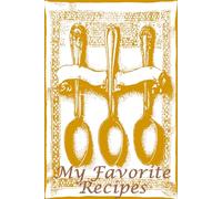 Favorite Recipes: 6x9 Spoon themed lined journal to write your own cherished family and popular recipes