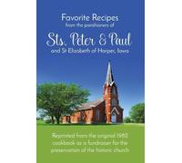 Favorite Recipes from the parishioners of Sts. Peter and Paul & St Elizabeth of Harper IA
