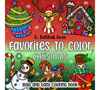 Favorites to Color - Christmas: Bold and Easy Coloring Book: 53 Coloring Pages for Kids, Teens, and Adults