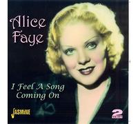 Faye,Alice - I Feel A Song Coming On