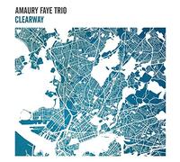 Faye, Amaury -Trio- - Clearway