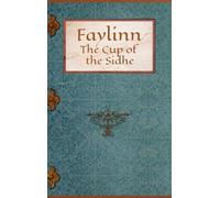 Faylinn: The Cup of the Sidhe