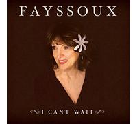 Fayssoux - I Can't Wait