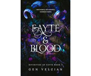Fayte & Blood: The TikTok forbidden-love romantasy - Quicksilver meets Kindreds Curse (Divinities of Fayte)