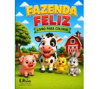 Fazenda Feliz: Livro para Colorir (Animais para Colorir | E.R kids)