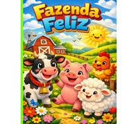 Fazenda Feliz: Uma Aventura de Cores e Descobertas!