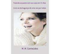 Fazendo As Pazes Com Sua Casa Em 31 Dias (ebook)