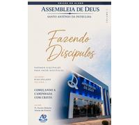 FAZENDO DISCÍPULOS: Fazendo discípulos para fazer discípulos - ALUNO (DISCIPULADO)