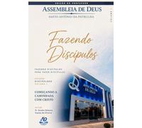 FAZENDO DISCÍPULOS: Fazendo discípulos para fazer discípulos - Manual do Professor (DISCIPULADO)