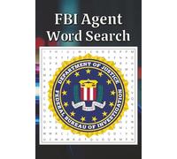 FBI Agent Word Search Puzzle Book: Cozy Word Search with Easy-to-Read Print about FBI Agents, Relaxing Brain Games for Cops and Police, Fun Activity ... Puzzle | 6x9 inches, 110 pages, 50+ Puzzles