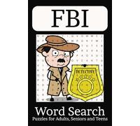 FBI Word Search Puzzle Book: Easy-to-Read Print about the FBI, Its Cases, Activities, and More | A Gift for Vacations, Holidays, and Leisure Time