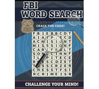 FBI Word Search Puzzle Book for Adults: 100 Challenging Puzzles with FBI Themes, Agents, Crimes, and Investigations | 8.5 x 11 (Puzzle Pursuit Series)