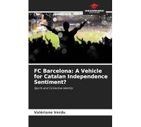 FC Barcelona: A Vehicle for Catalan Independence Sentiment?