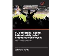 FC Barcelona: nośnik katalońskich dążeń niepodleglościowych?