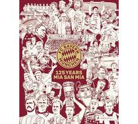 FC Bayern München: 125 Years Mia san Mia. Bundesliga Champions 2025: 125 Years
