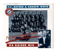 FC Bayern München & Andrew White - Forever Number One-'99 Champio