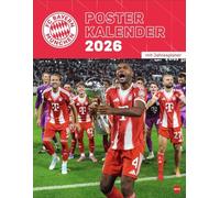FC Bayern München Posterkalender 2026: Wandkalender mit den besten Spielerfotos des FC Bayern. Toller Kalender für Fußballfans. 34 x 44 cm.