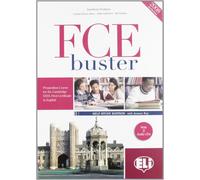 FCE Buster. Con soluzioni. Per le Scuole superiori. Ediz. illustrata. Con File audio per il download: Student's Book (with keys) + audio CDs (2) (Certificazioni)