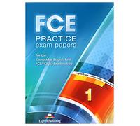 FCE PRACTICE EXAM PAPERS 1 STUDENT'S BOOK - 9781471575921