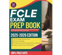 FCLE Exam Prep Book 2025-2026: Complete Study Guide and 8 Practice Tests with Online Access, Answer Explanations & Proven Strategies