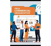 FCO - FIELD COMMERCIAL ORGANIZATION: Una storia di successo nel settore delle licenze (COLLANA "PERCORSI" - Narrativa e Romanzi)