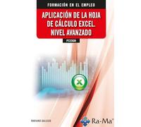 (FCOI28) Aplicación de la Hoja de Cálculo Excel. Nivel Avanzado (CERTIFICADOS DE PROFESIONALIDAD)