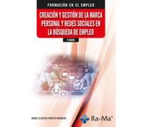 (FCOO08) Creación y Gestión de la Marca Personal y Redes sociales en la Búsqueda de Empleo (CERTIFICADOS DE PROFESIONALIDAD)