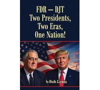 FDR - Djt: Two Presidents, Two Eras, One Nation!