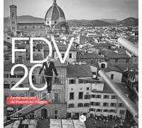 FDV 20. I primi vent'anni del Festival del Viaggio (Abitare la storia. I palazzi di Pisa e il suo territorio)
